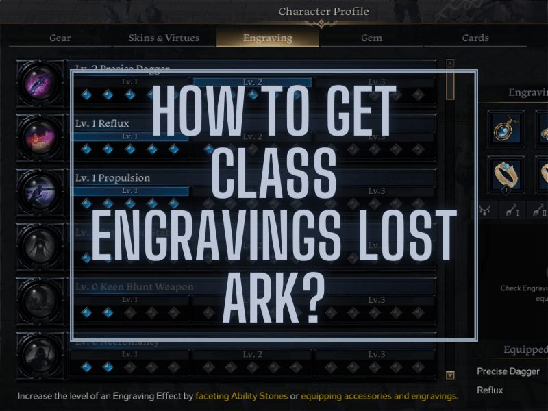 How To Get Class Engravings Lost Ark?