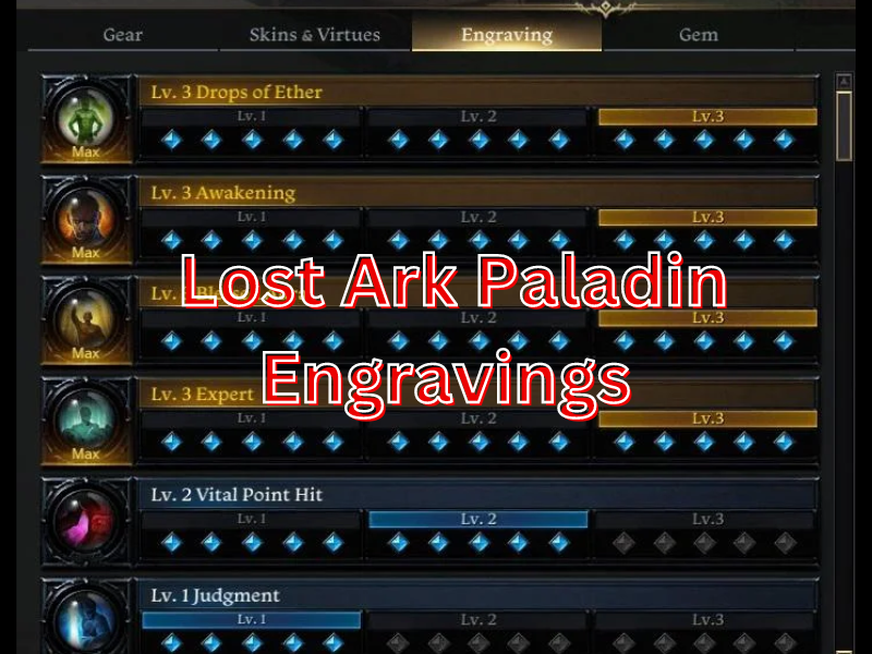 Best Engravings for Paladin Lost Ark